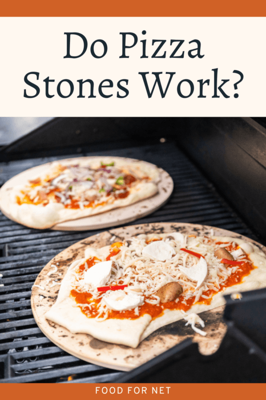Do Pizza Stones Work? Food For Net