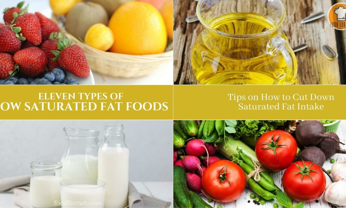 Eleven Types of Low Saturated Fat Foods and Tips on How to Cut Down Saturated Fat Intake featured image