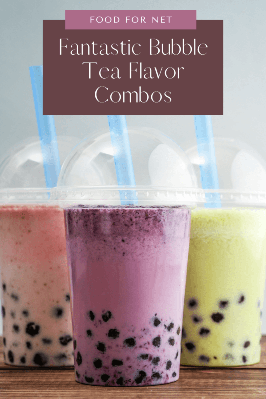 The Best Bubble Tea Flavor Combinations Food For Net