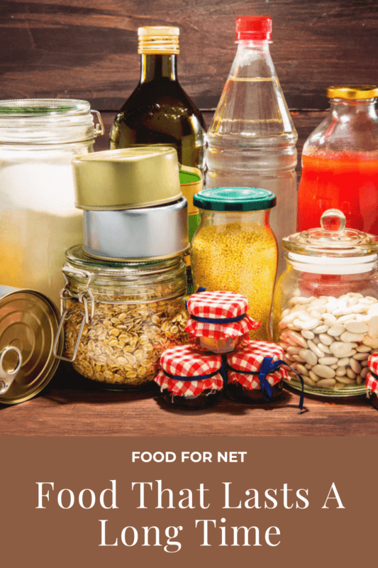 Food That Lasts A Long Time So You Can Stock Up Food For Net