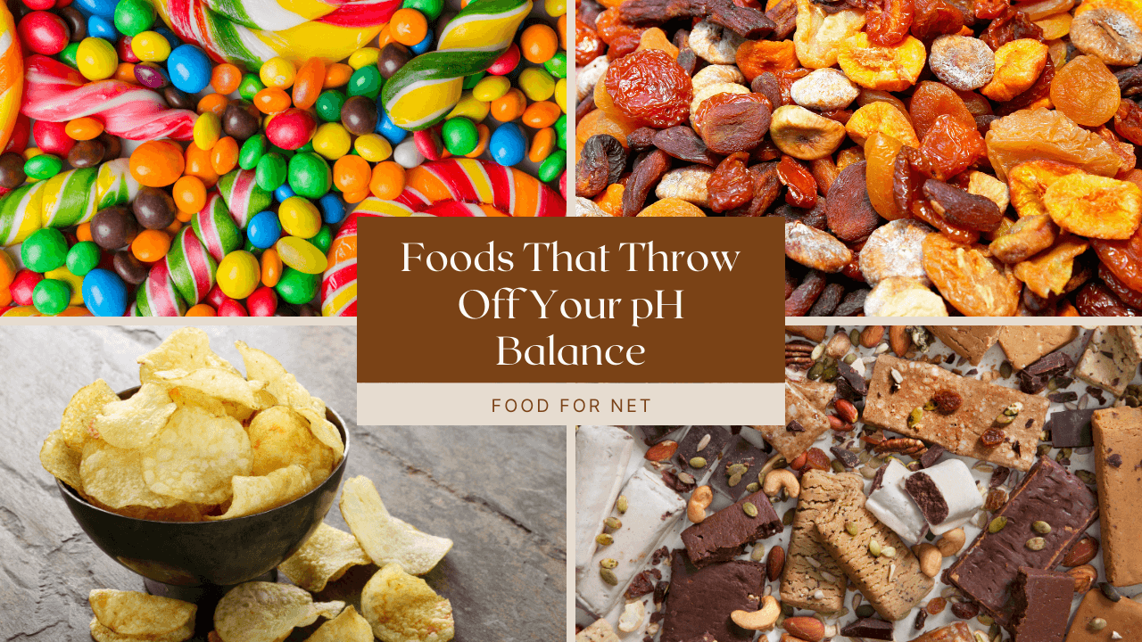 13 Foods That Throw Off Your pH Balance Food For Net