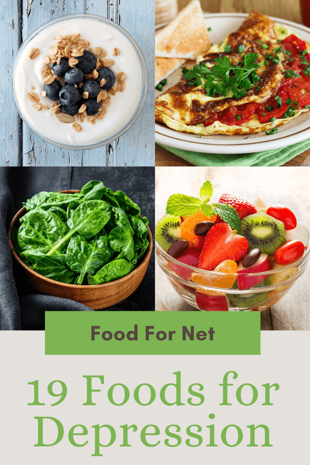 Four types of food for depression, including yogurt, spinach, fruit salad and an omelet