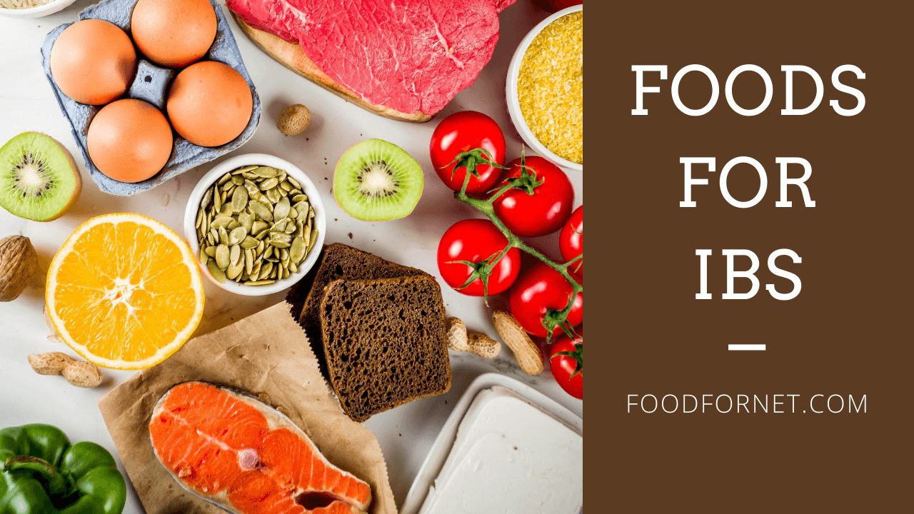 38 Foods For IBS That You Can Turn To Without Stress Food For Net