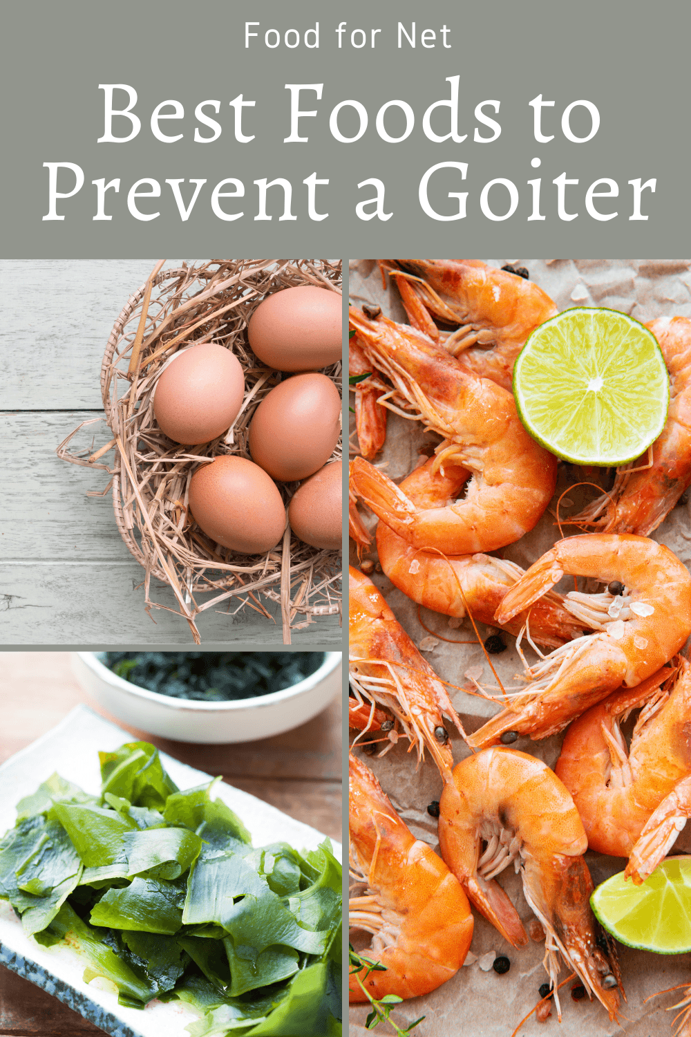 A selection of three foods that can help prevent a goiter, including eggs, seaweed, and shrimp