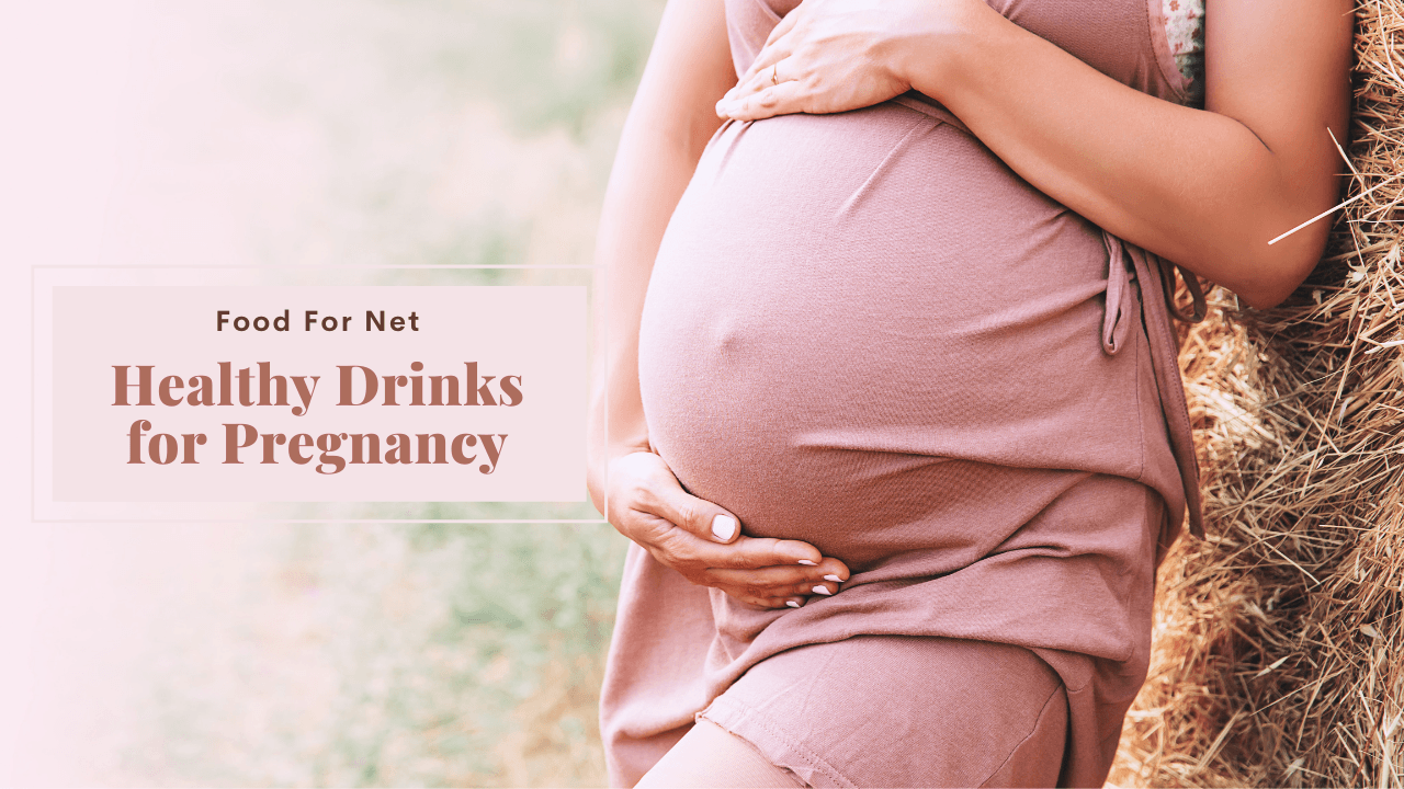 20 Healthy Drinks For Pregnancy So You Have Plenty Of Variety Food