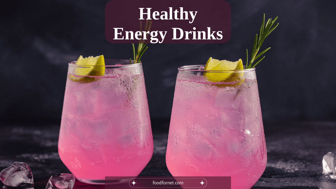 15 Healthy Energy Drinks That Will Still Boost Your Energy Food For Net
