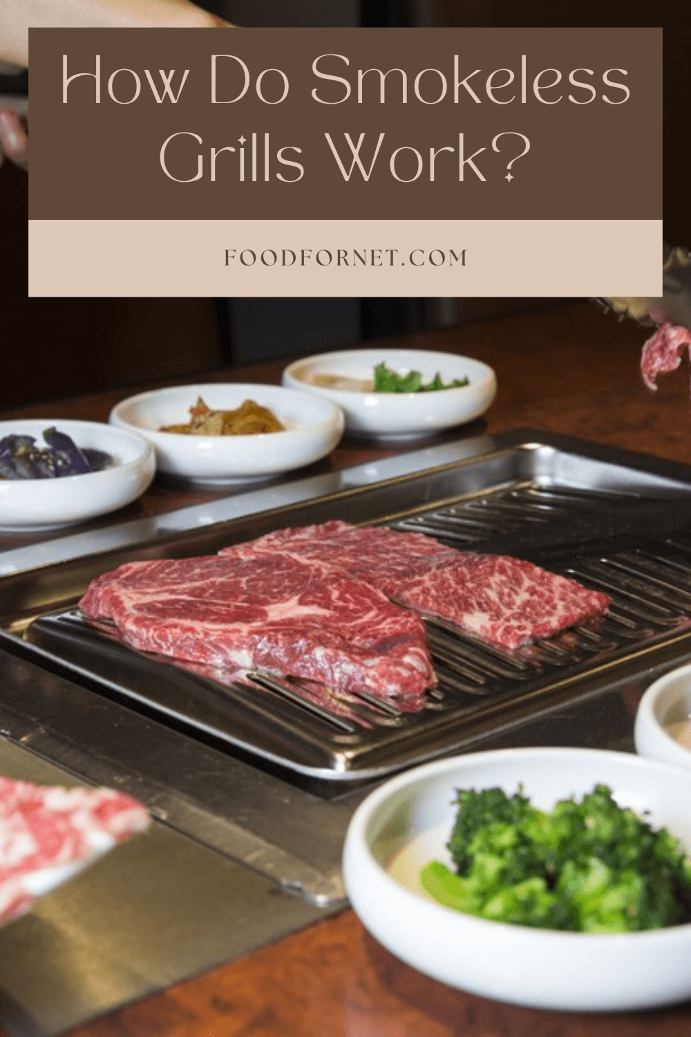 Someone cooking steak on an indoor bowl, with many bowls of vegetables surrounding it, highlighting the question of how do smokeless grills work