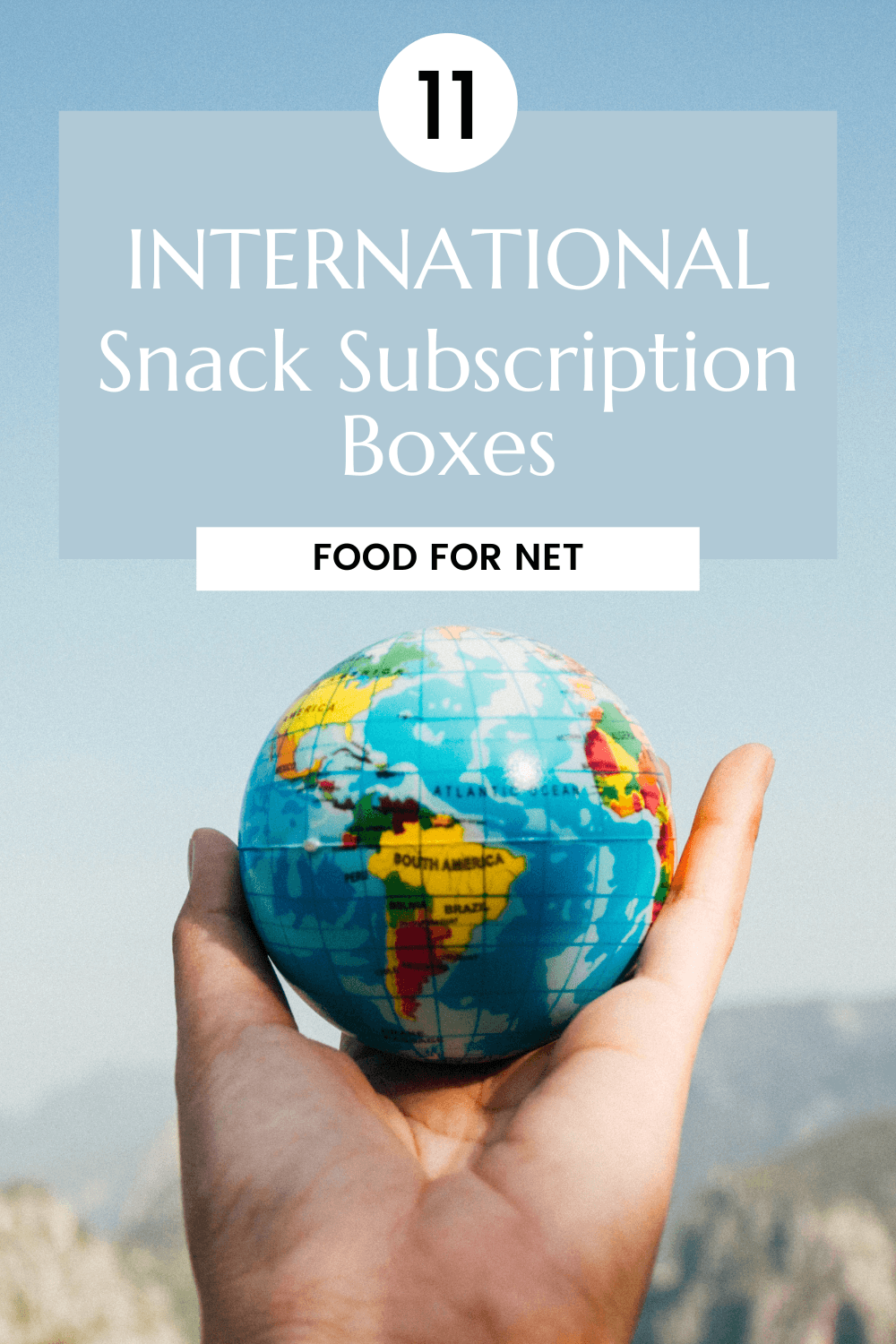 Someone holding a small globe to the sky, highlighting international snack subscriptions