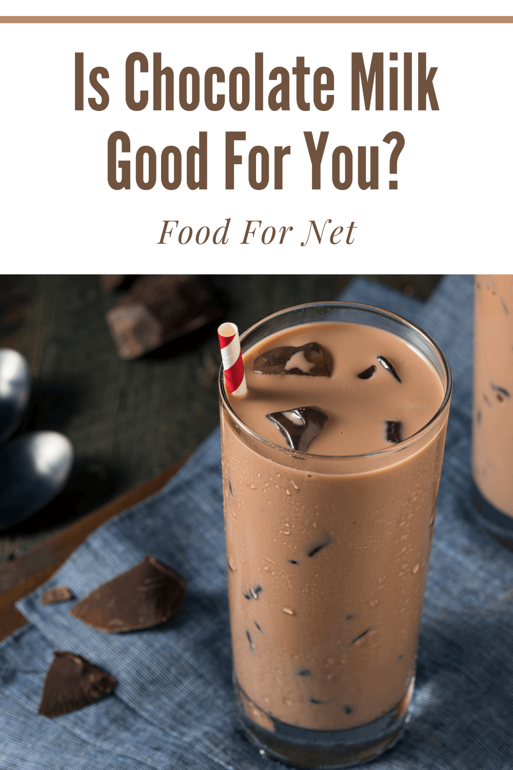 Is Chocolate Milk Good For You Food For Net