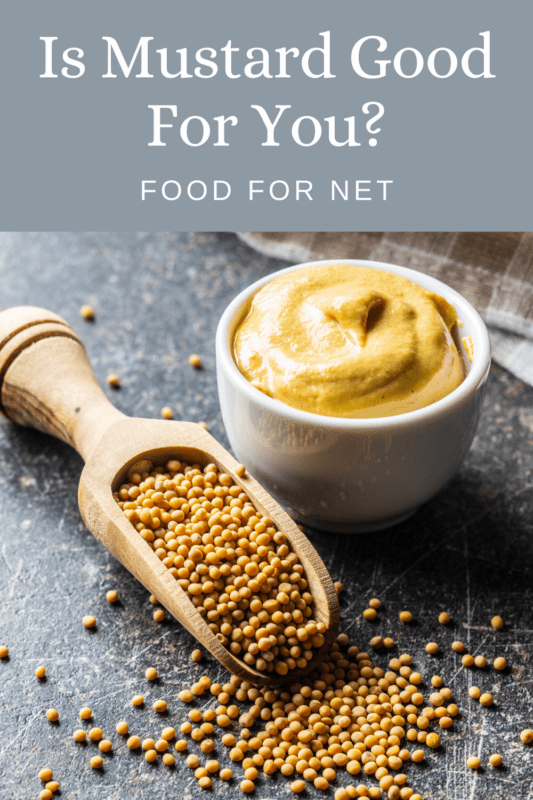 Is Mustard Good For You? Food For Net