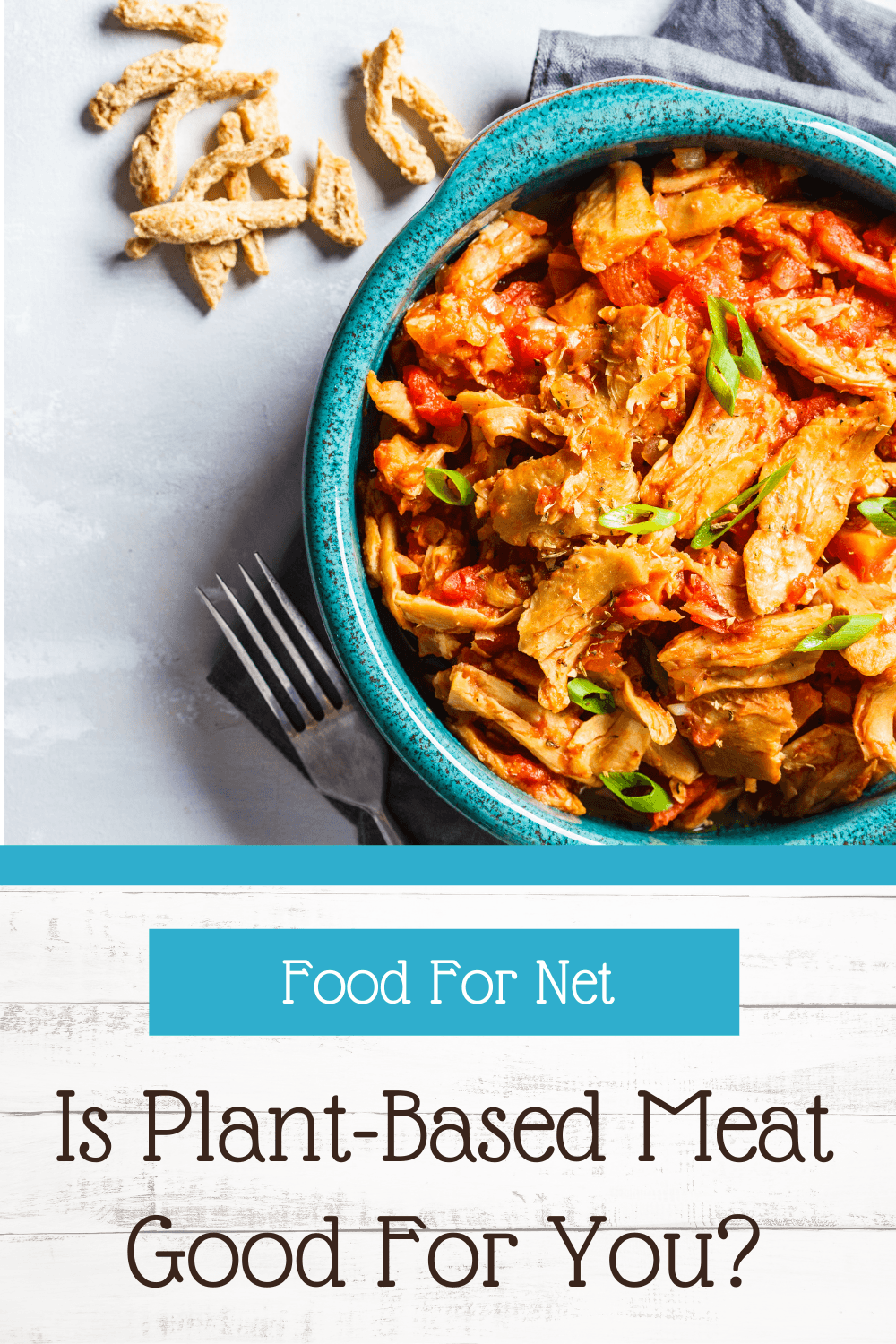 A light blue bowl of a plant-based chicken meal, looking at whether plant-based meat is good for you