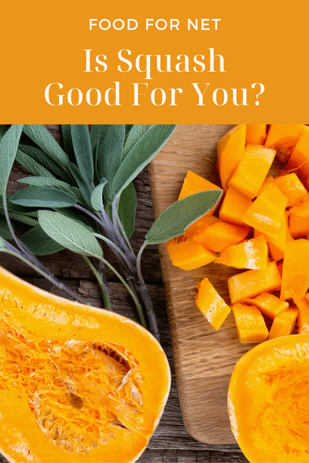 Is Squash Good For You? A wooden board with fresh squash cut in half and squash cubes