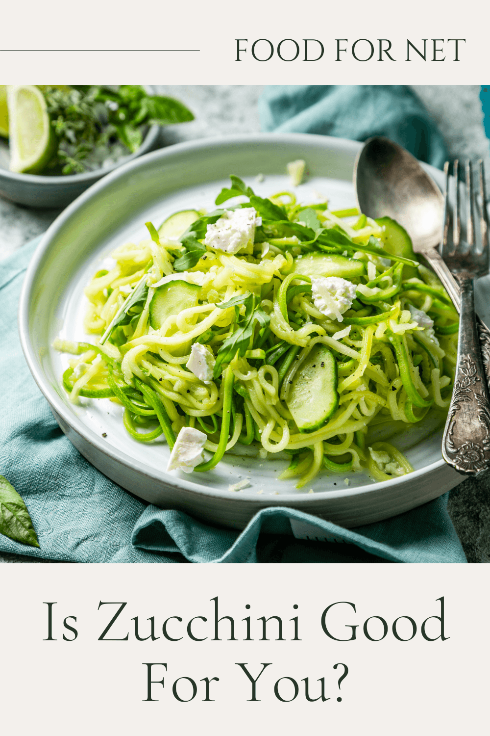 A plate containing a zoodle dish, looking at whether zucchini is good for you