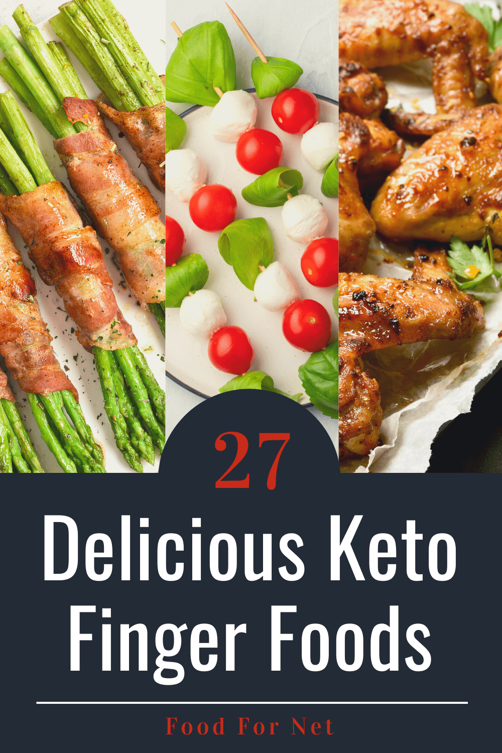 Three types of keto finger foods, including bacon wrapped asparagus, caprese salad skewers, and chicken wings