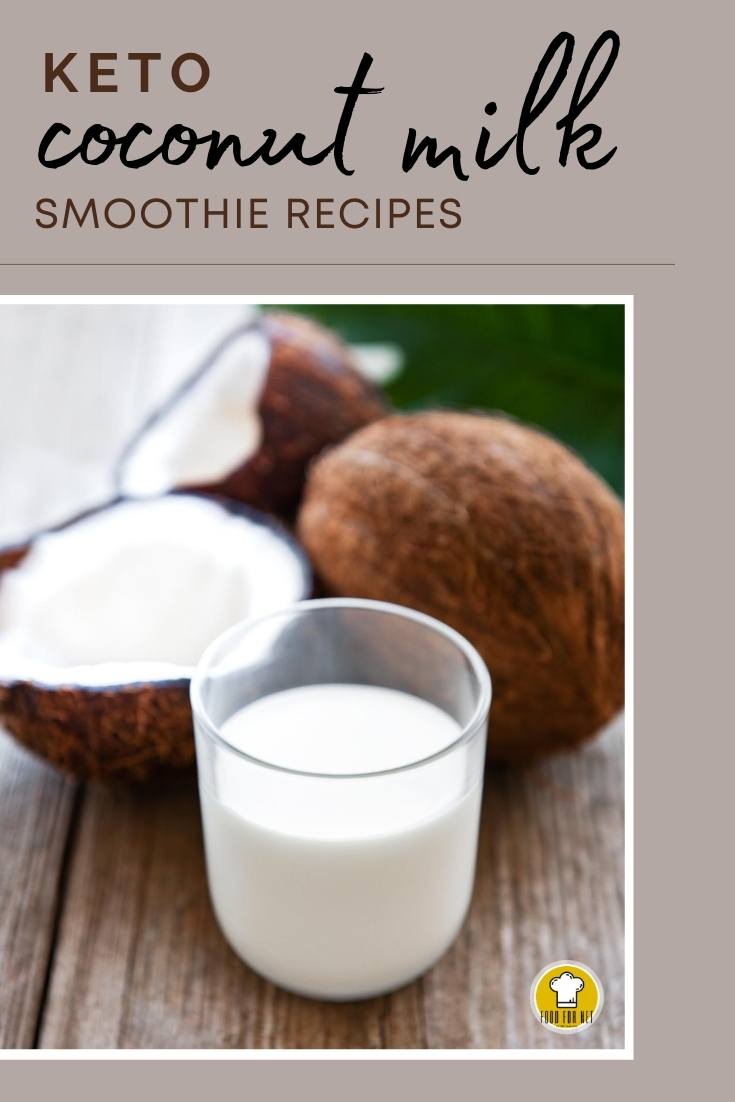 33 Keto Coconut Milk Smoothie Recipes In A Variety Of Styles And