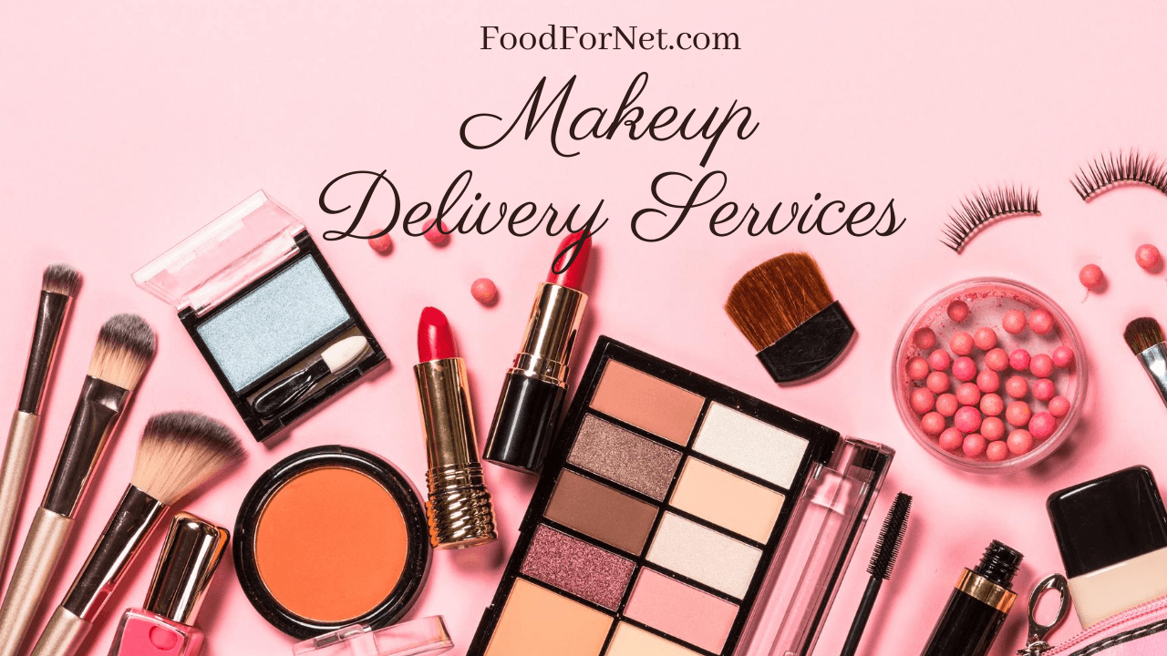 10 Makeup Delivery Services That Make - Makeup Delivery 10 Makeup Delivery Services That Make - Makeup Delivery