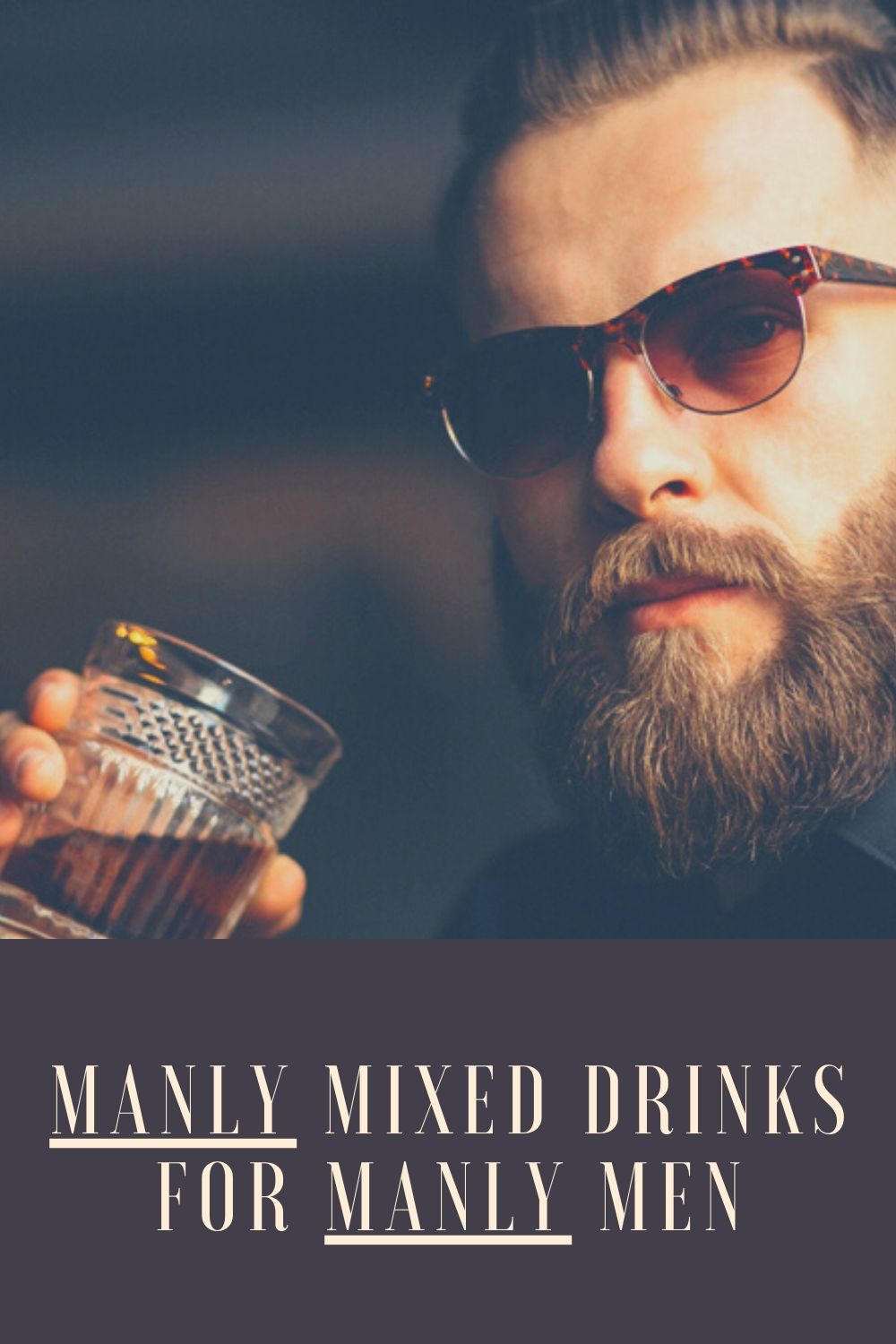 48 Manly Mixed Drinks For Manly Men Food For Net