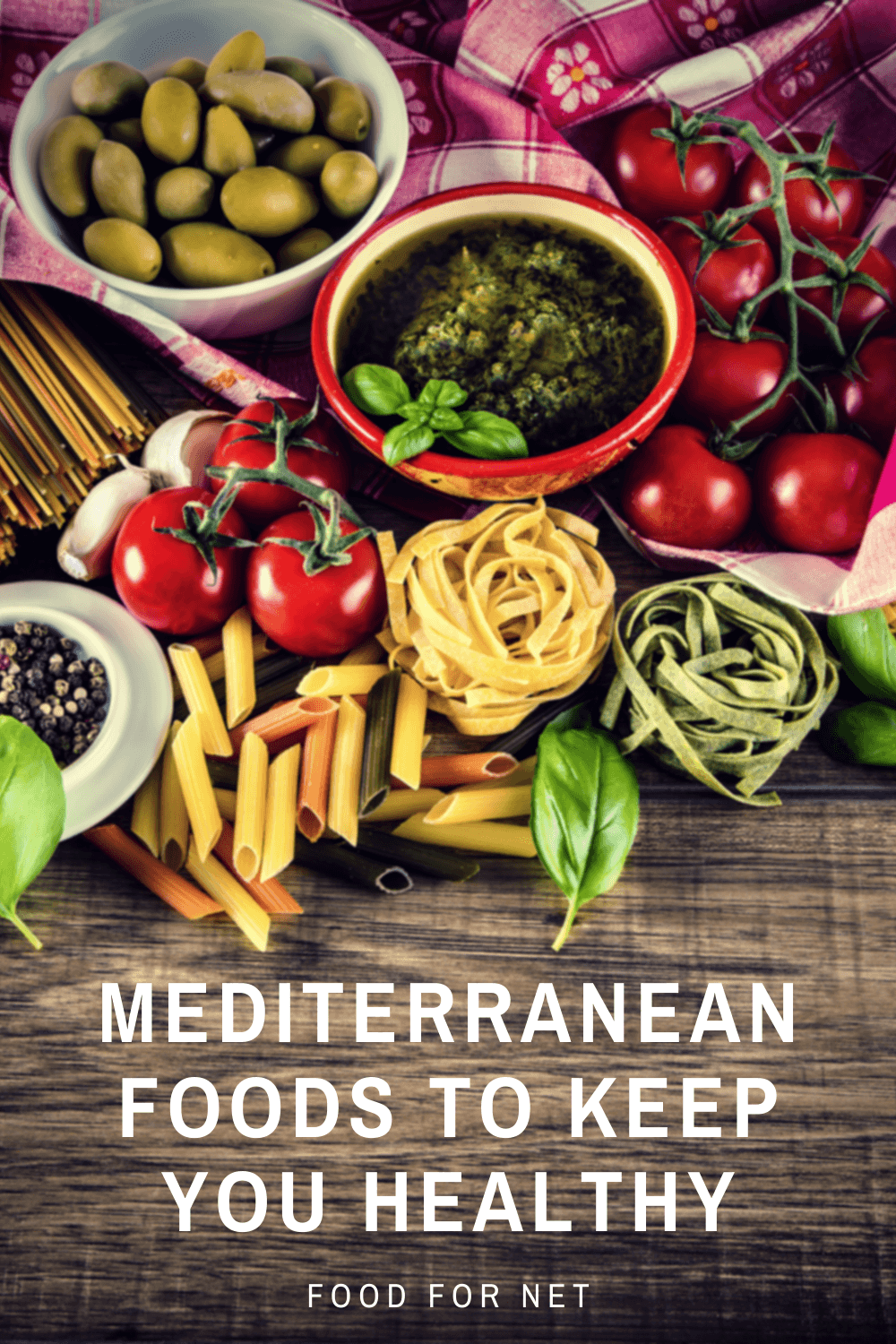 A selection of Mediterranean foods, including pasta, olives, and tomatoes