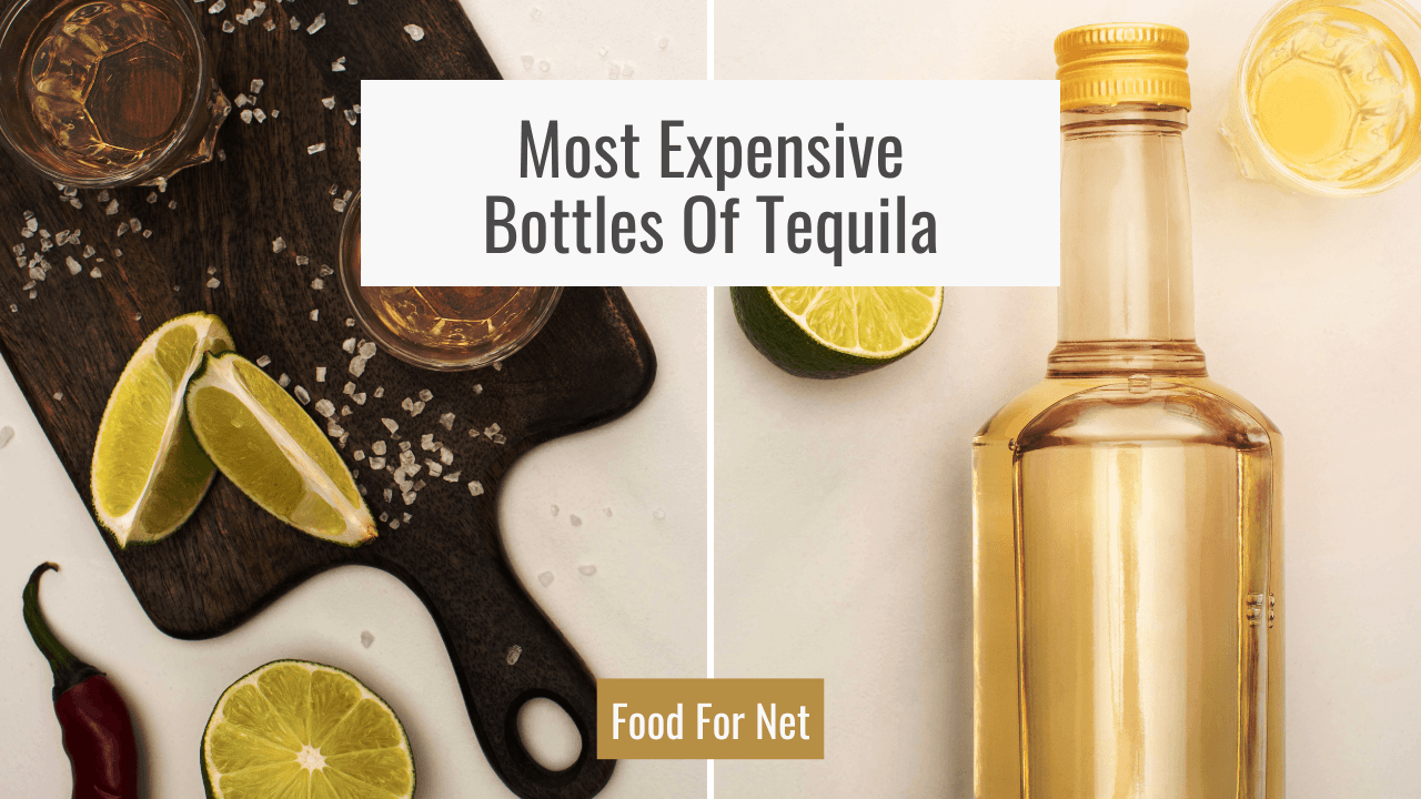 The Most Expensive Tequila That Will Make Your Jaw Drop Food For Net