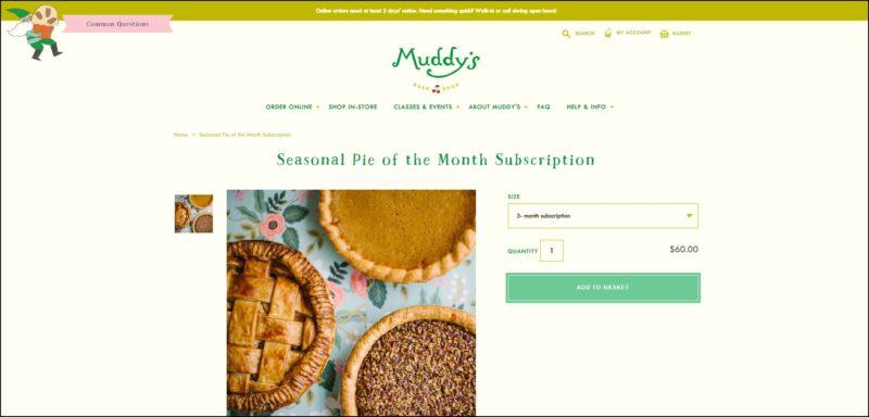 screenshot of Muddy's Bake Shop Seasonal Pie of the Month Subscription's web page, apple green announcement bar, page is very light apple green with the website's name on top followed by the main menu, the page is showing details of the subscription plan along with an image of different pies