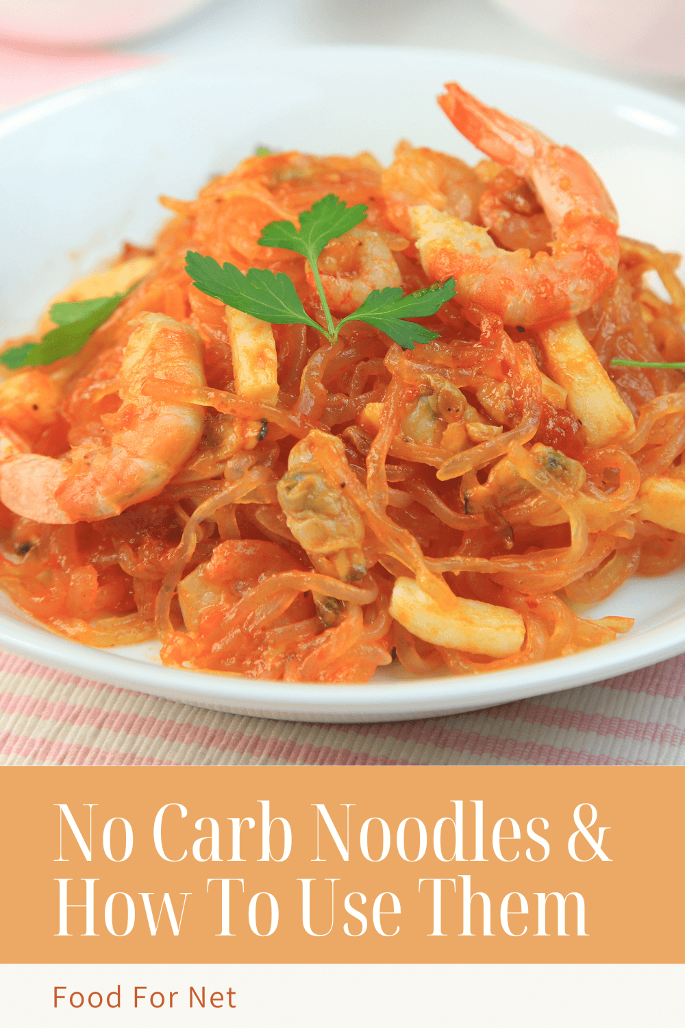 12 No Carb Noodles & How To Use Them Well | Food For Net