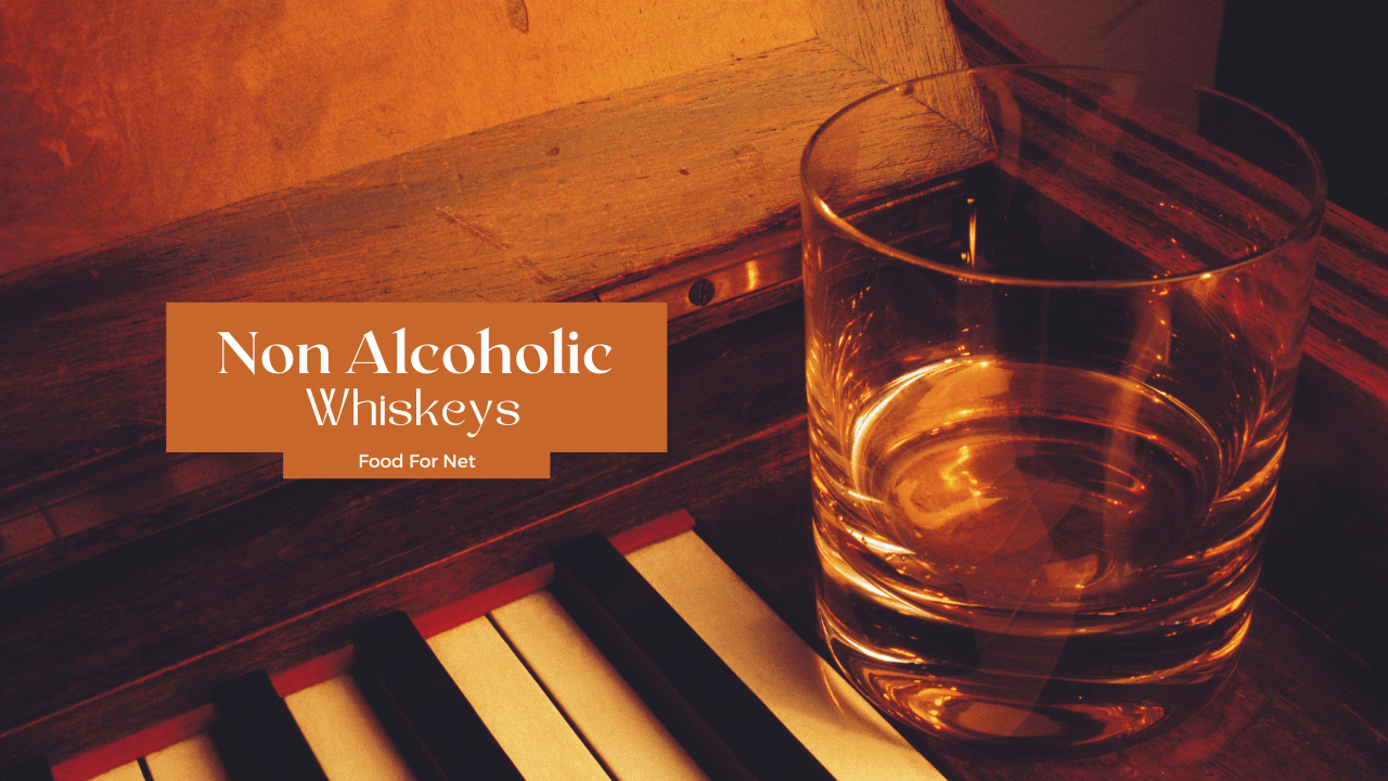 12 Non Alcoholic Whiskey Varieties That Won’t Leave You Disappointed ...