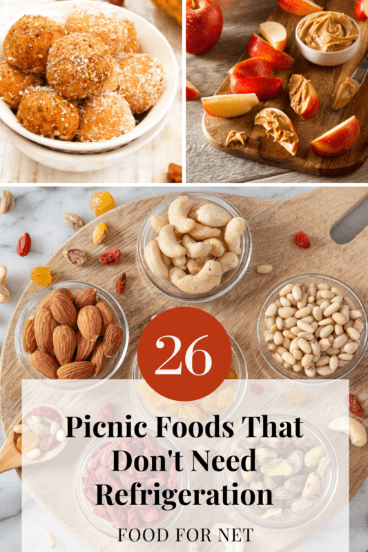 26 Picnic Foods That Don’t Need Refrigeration Food For Net
