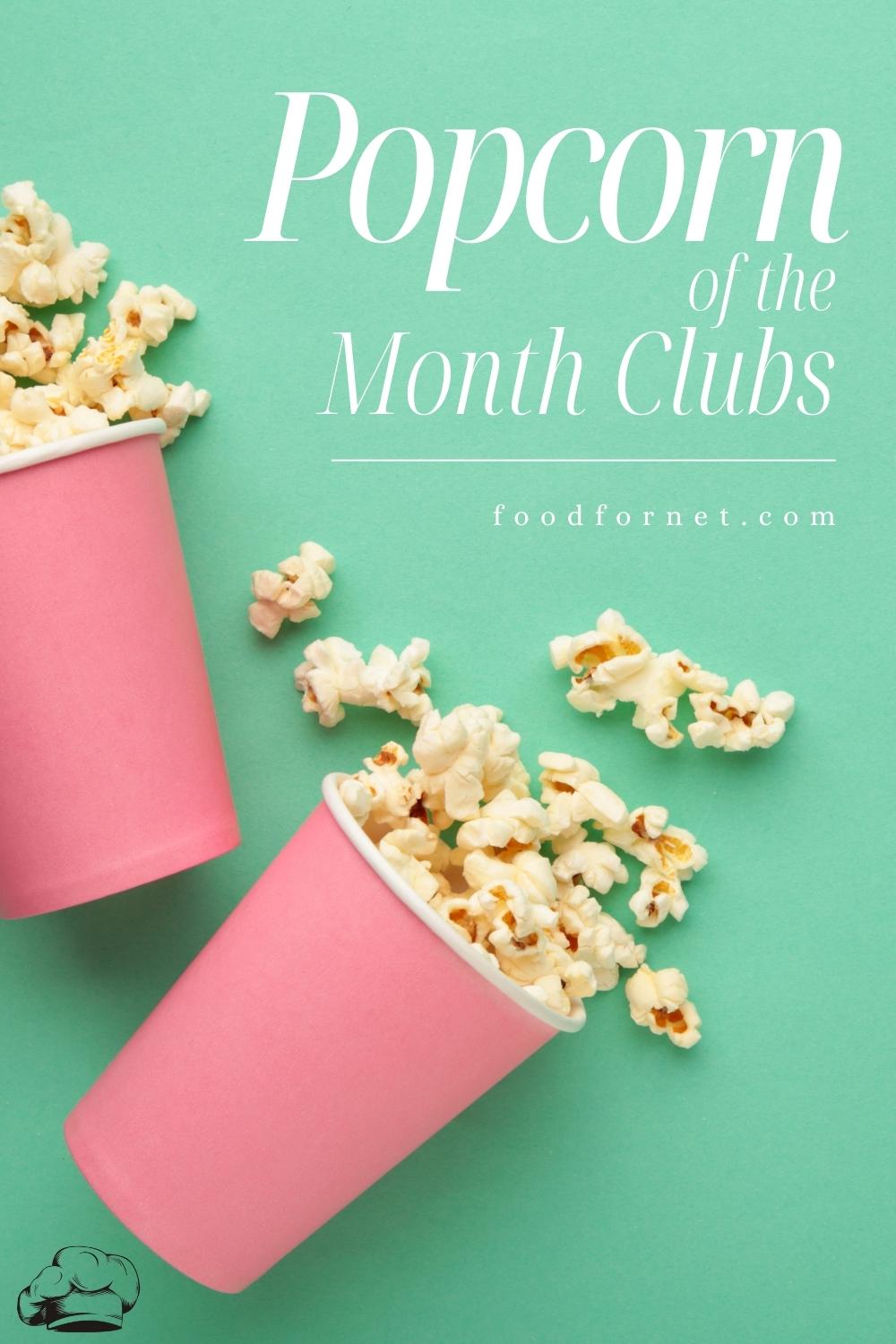 Popcorn of the Month Clubs