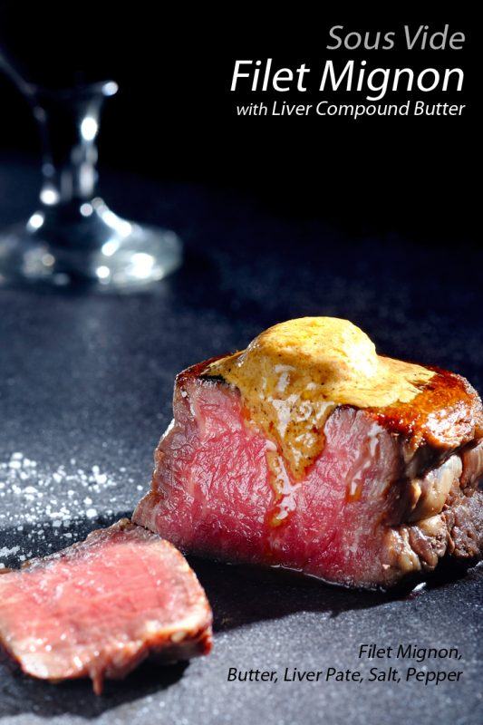 Sous Vide Filet Mignon with Liver Compound Butter