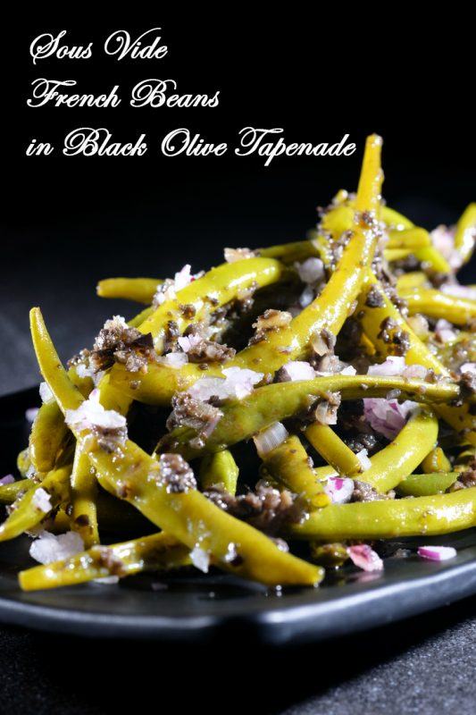 Sous Vide Green Beans in Black Olive Tapenade