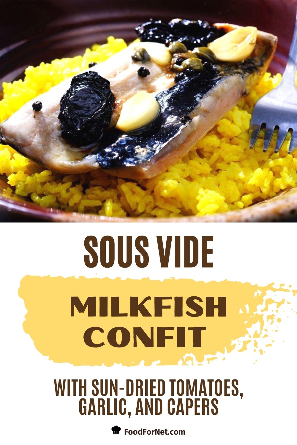 Sous Vide Milkfish Confit with SunDried Tomatoes, Garlic, and Capers