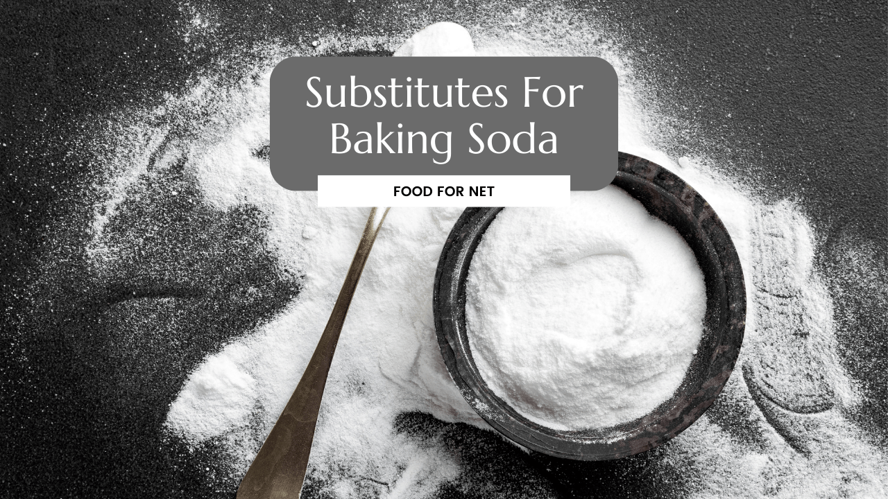 7 Practical Substitutes For Baking Soda Food For Net
