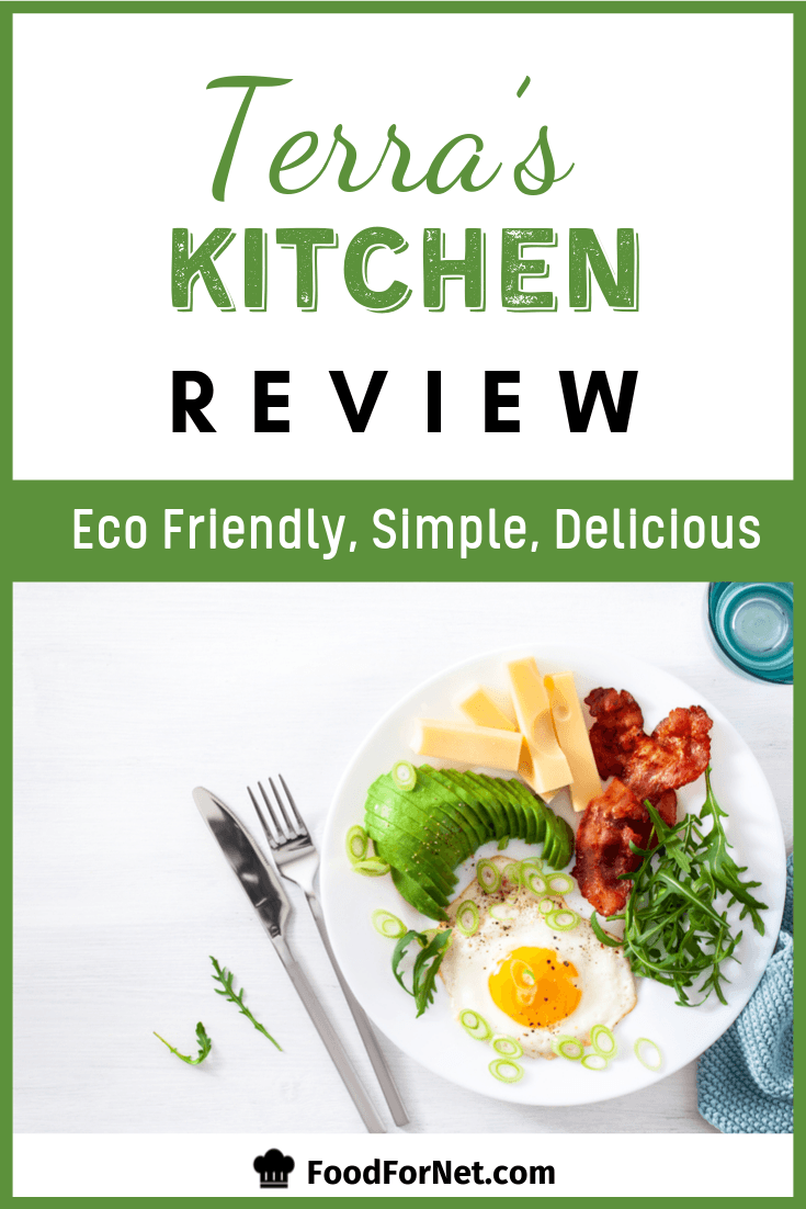 Terra's Kitchen Review Eco Friendly, Simple, Delicious Food For Net