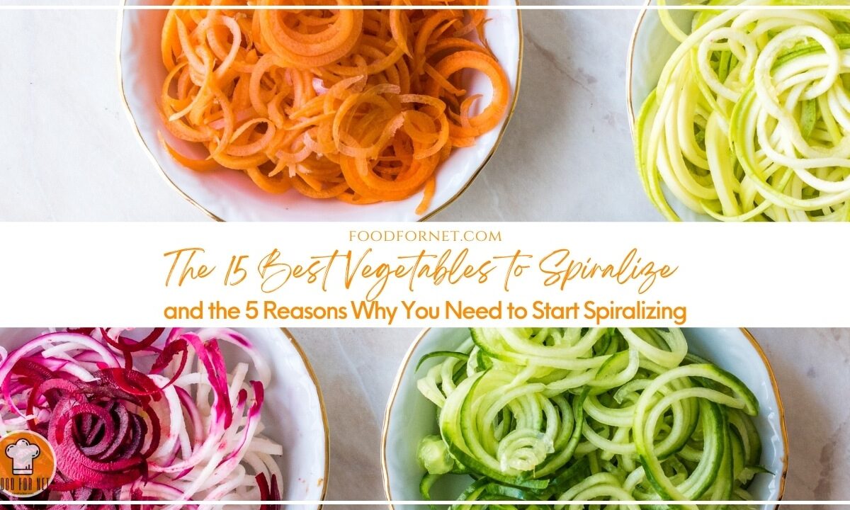 The 15 Best Vegetables to Spiralize and the 5 Reasons Why You Need to Start Spiralizing featured image