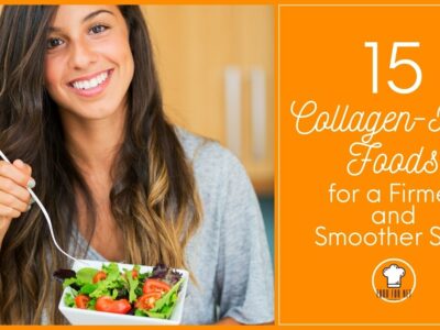 The 15 Collagen-Rich Foods for a Firmer and Smoother Skin featured image