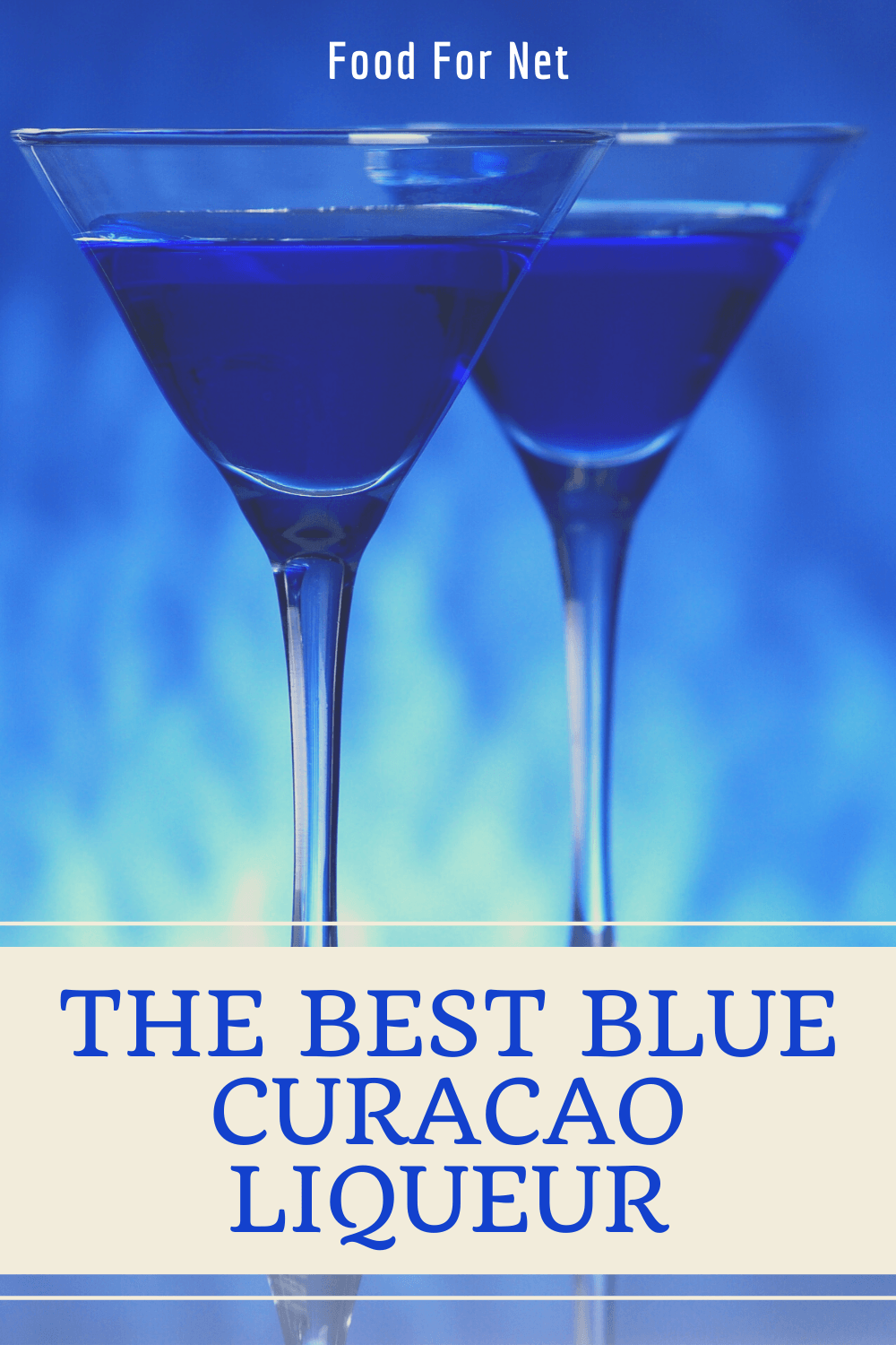 Best Blue Curacao Liqueur. Two glasses of a cocktail made with blue curacao liqueur, in front of a blue background