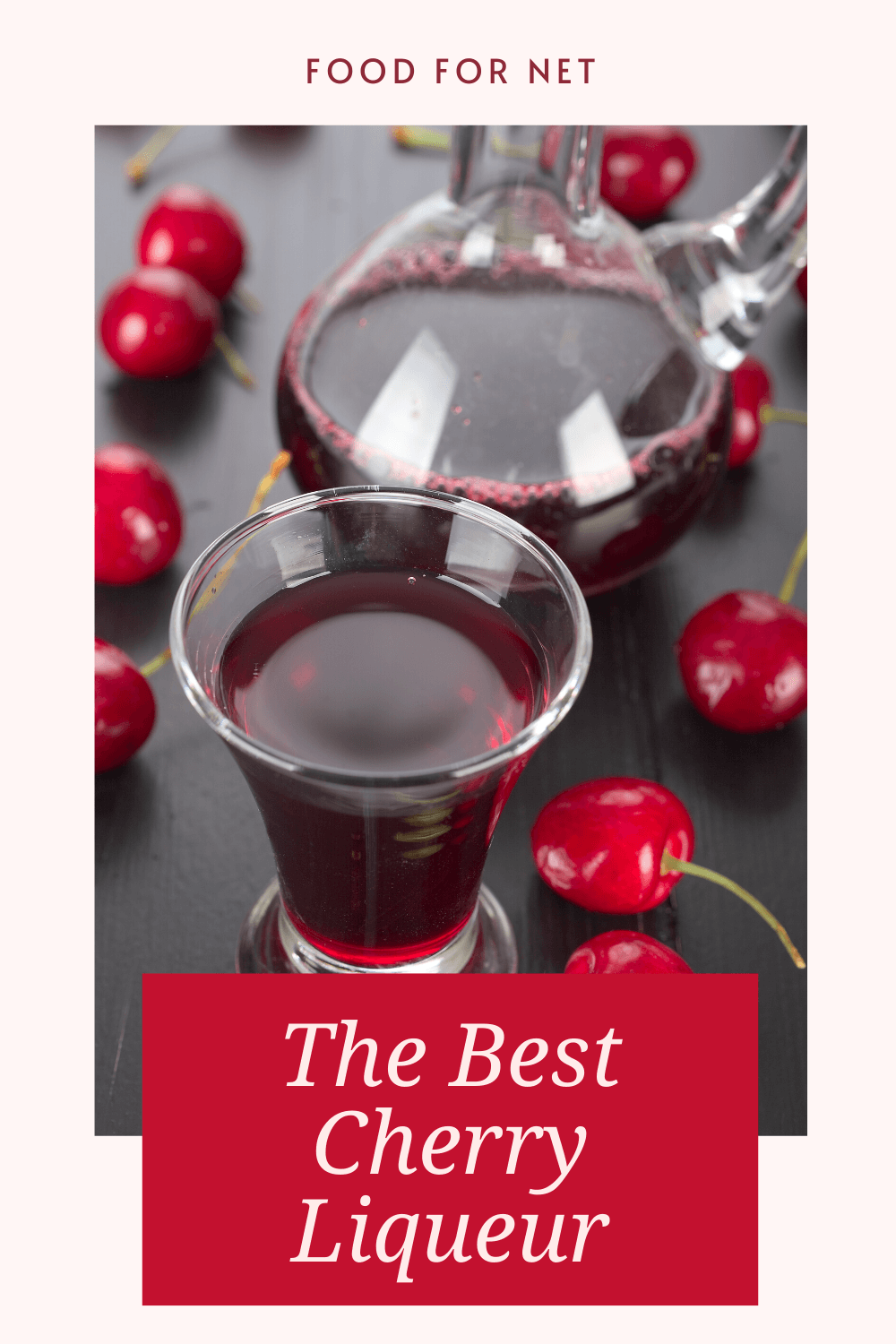 Best Cherry Liqueur. Two glasses of cherry liqueur with cherries surrounding it