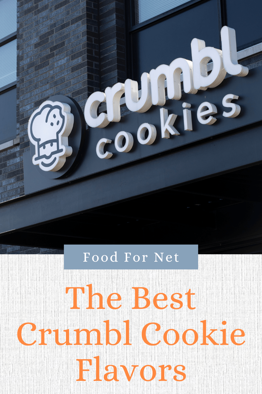 An image of the sign on the Crumbl building, highlighting the best Crumbl cookie flavors