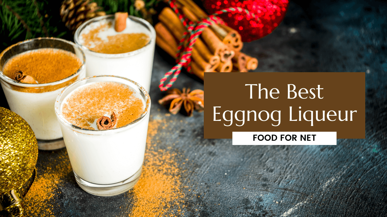 The Best Eggnog Liqueur Food For Net