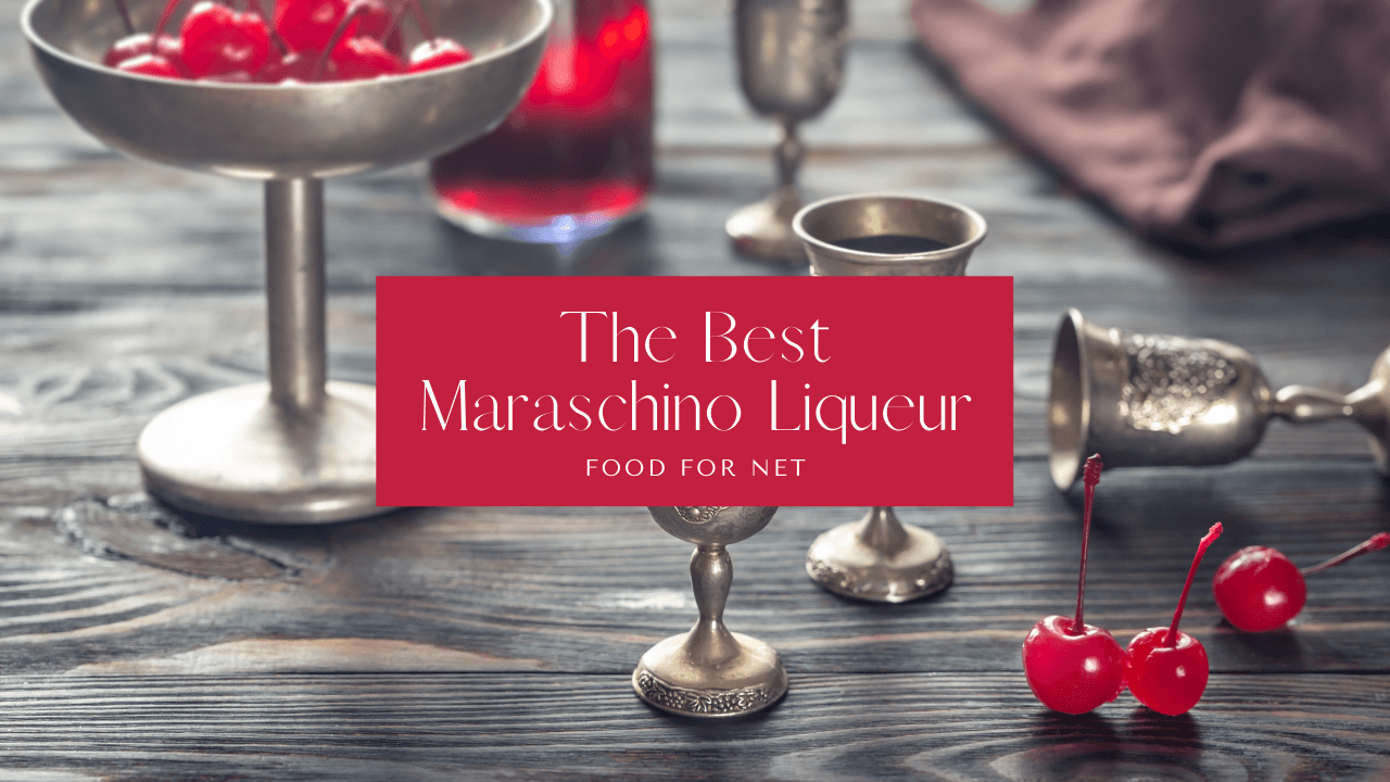 The Best Maraschino Liqueur Food For Net