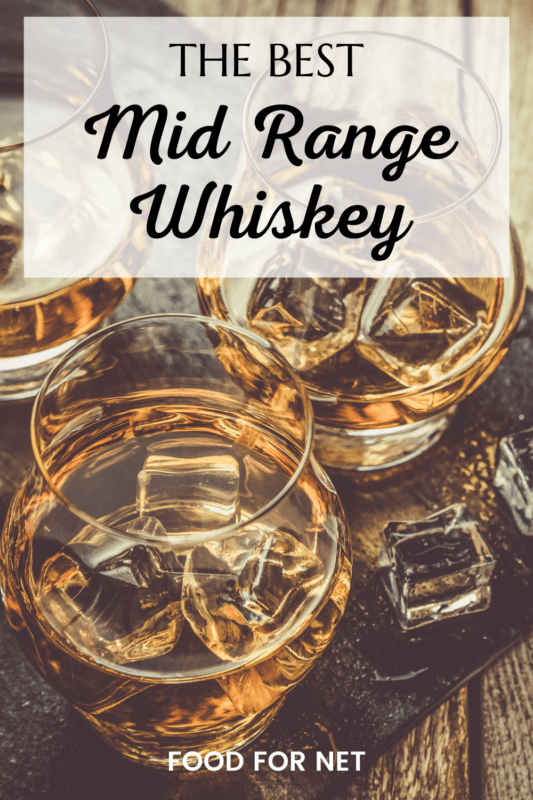 The Best Mid Range Whiskey Food For Net