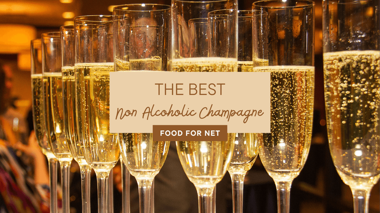 The Best Non Alcoholic Champagne You Can Enjoy Today Food For Net