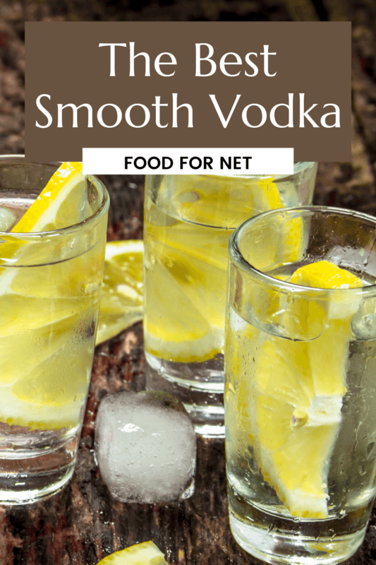 The Best Smooth Vodka Food For Net