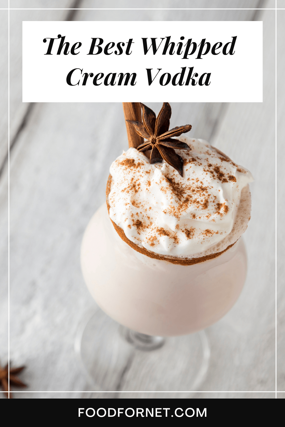 Best Whipped Cream Vodka. A tall glass of a creamy cocktail that is made using whipped cream vodka