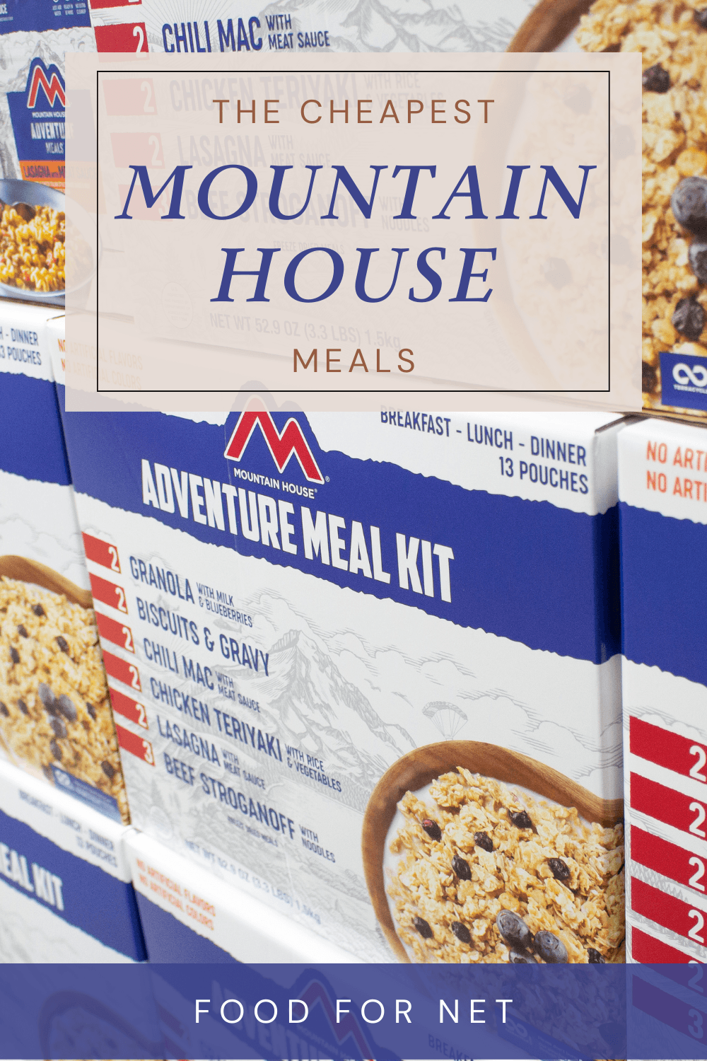 Boxes containing a selection of freeze dried meals in a grocery store, highlighting some of the cheapest Mountain House meals