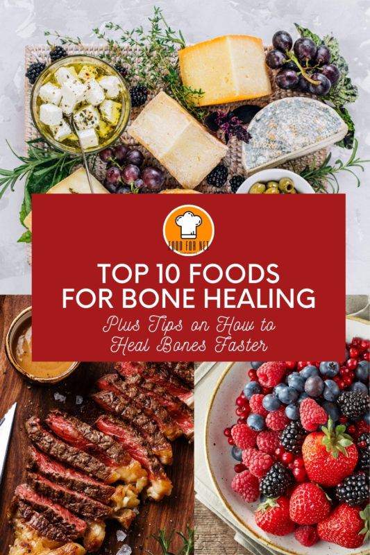 Top 10 Foods For Bone Healing Plus Tips on How to Heal Bones Faster