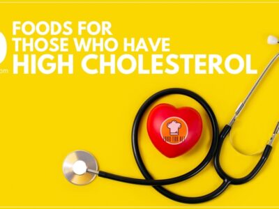 Top 10 Foods For Those Who Have High Cholesterol featured image