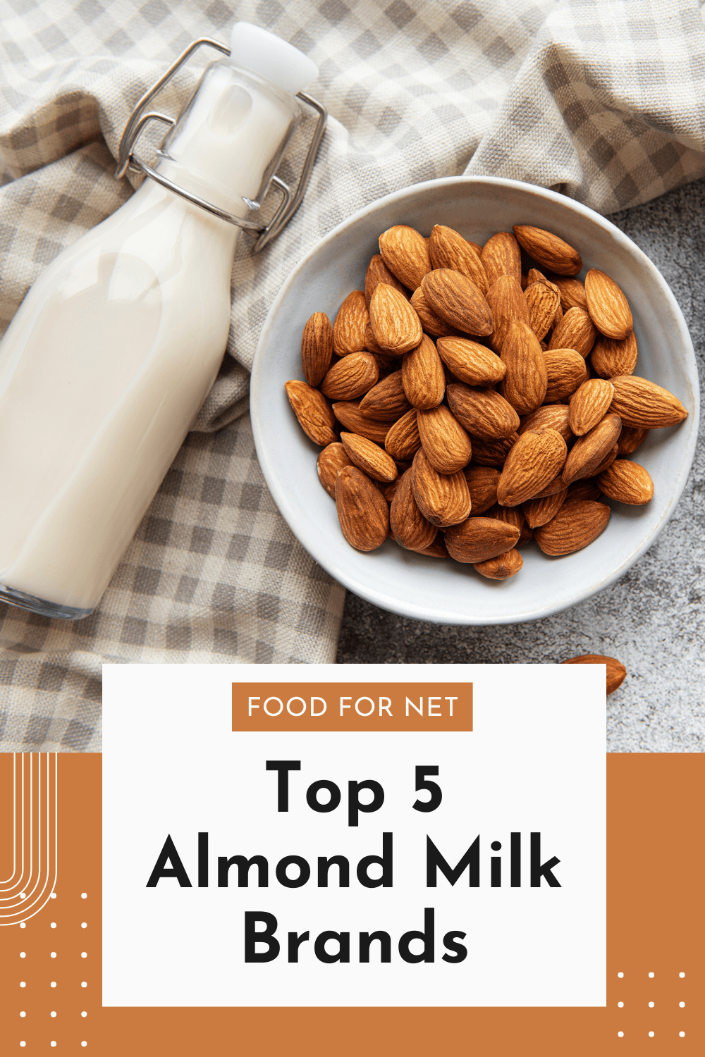 5 Best Almond Milk Brands | Food For Net