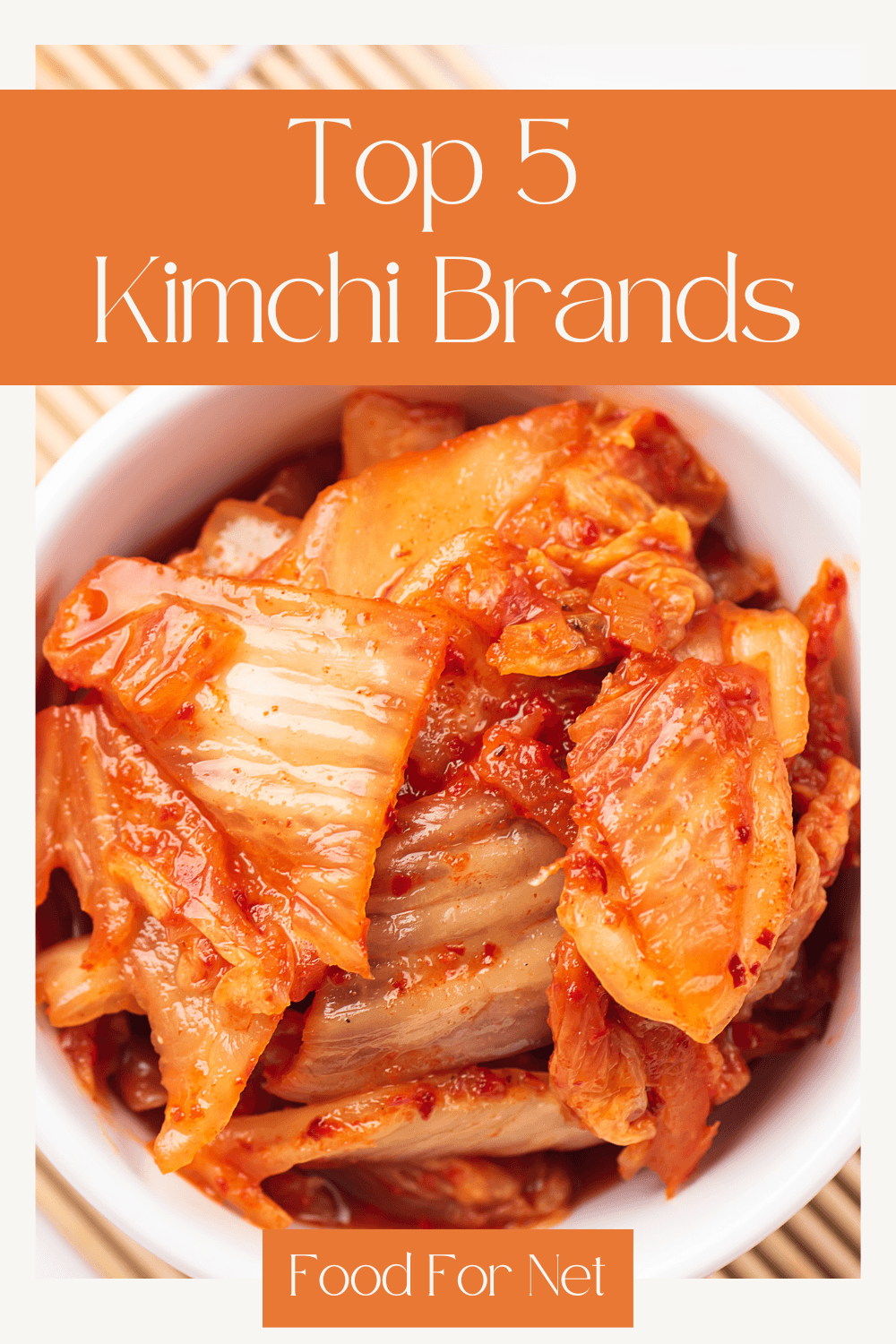 5 Best Kimchi Brands To Buy Food For Net