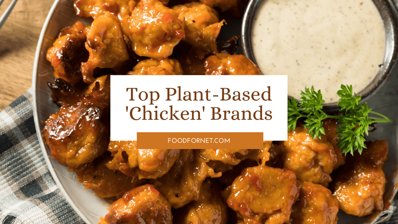 5 Best PlantBased Chicken Brands Food For Net
